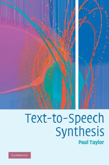 Text-to-Speech Synthesis by Paul Taylor