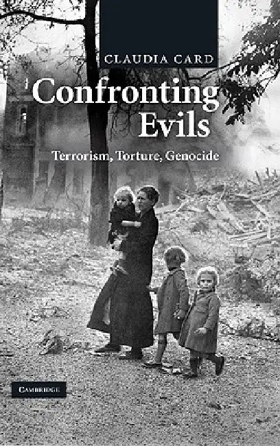 Confronting Evils by Claudia Card