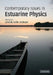 Contemporary Issues in Estuarine Physics by Arnoldo Valle-Levinson