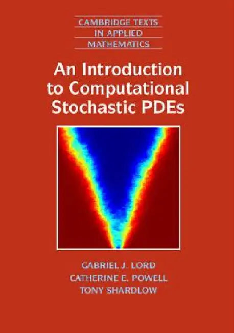 An Introduction to Computational Stochastic Pdes 