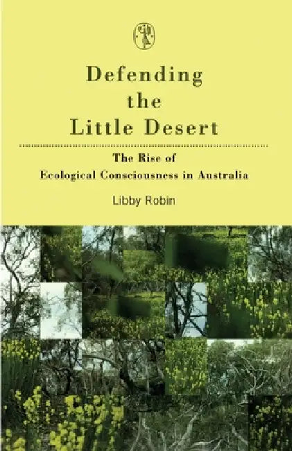 Defending the Little Desert by Libby Robin