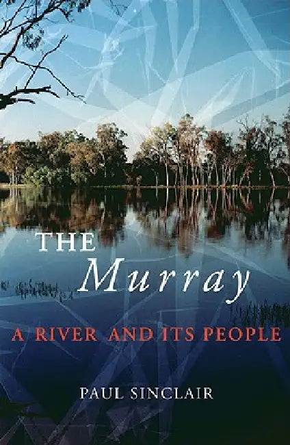 The Murray by Paul Sinclair