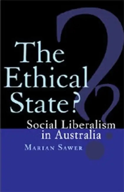 The Ethical State? by Marian Sawer
