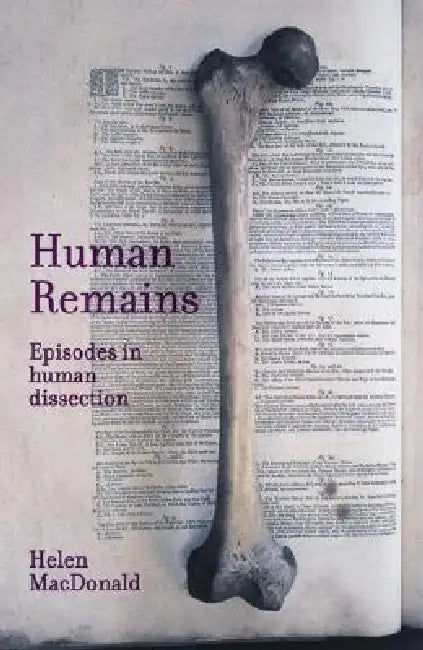 Human Remains by Helen MacDonald