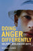 Doing Anger Differently by Michael Currie