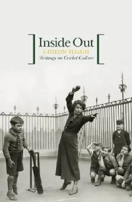 Inside Out by Gideon Haigh