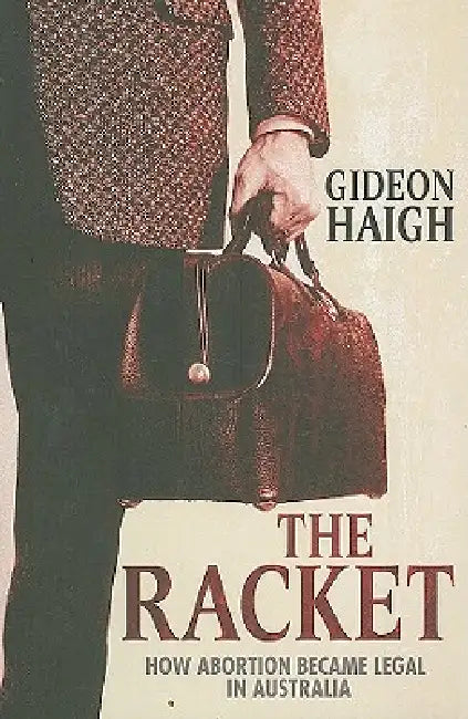 The Racket by Gideon Haigh