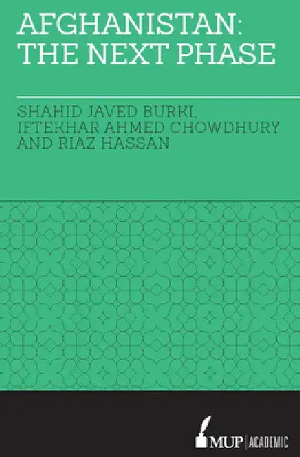 Afghanistan: The Next Phase: The Next Phase by Shahid Javed Burki
