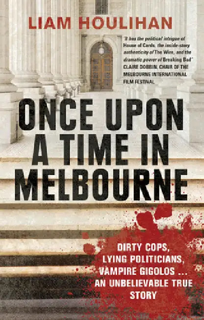 Once Upon a Time in Melbourne by Liam Houlihan