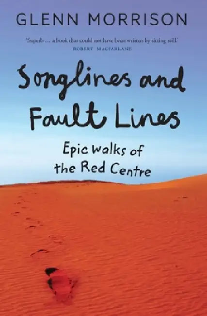 Songlines and Faultlines by Glenn Morrison