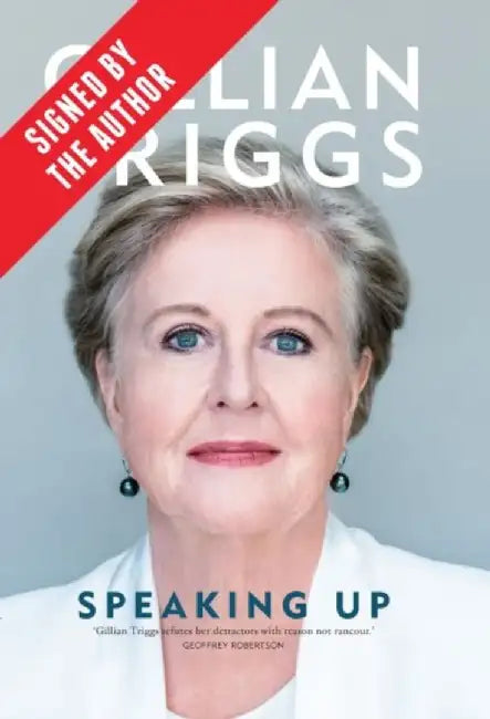 Speaking Up (Signed by Gillian Triggs) by Gillian Triggs