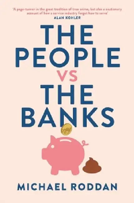 The People vs The Banks by Michael Roddan