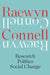 Raewyn Connell: Research, Politics, Social Change by Raewyn Connell