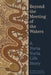 Beyond the Meeting of the Waters: A Yorta Yorta Life Story by Wayne Atkinson, Catherine Guinness