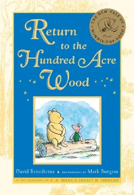 Return to the Hundred Acre Wood by David Benedictus