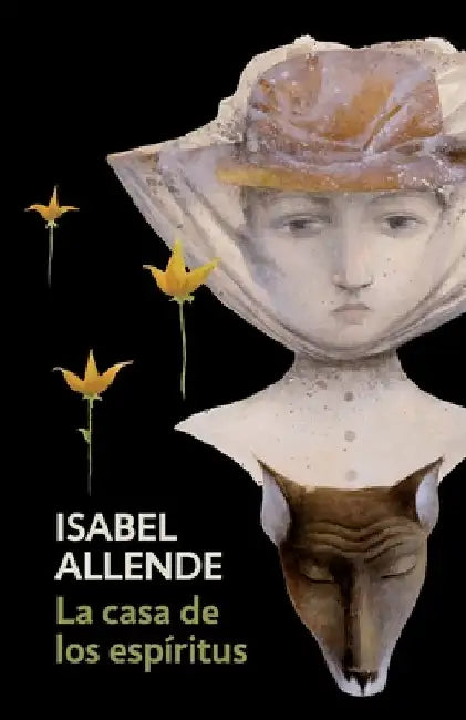 La Casa de Los Espiritus: The House of the Spirits - Spanish-Language Edition by Isabel Allende