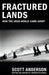 Fractured Lands: How the Arab World Came Apart by Scott Anderson