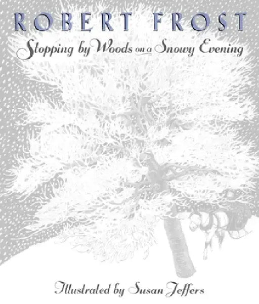 Stopping by Woods on a Snowy Evening by Robert Frost