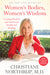 Women's Bodies, Women's Wisdom (5th Edition): Creating Physical and Emotional Health and Healing by Christiane Northrup