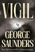 Vigil by George Saunders