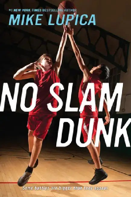 No Slam Dunk by Mike Lupica