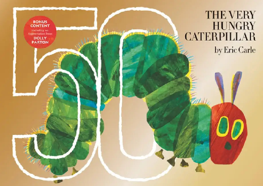 The Very Hungry Caterpillar: 50th Anniversary Golden Edition by Eric Carle