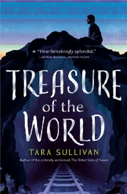 Treasure of the World by Tara Sullivan