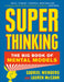 Super Thinking: The Big Book of Mental Models by Gabriel Weinberg