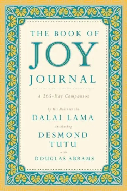 The Book of Joy Journal: A 365-Day Companion by Dalai Lama