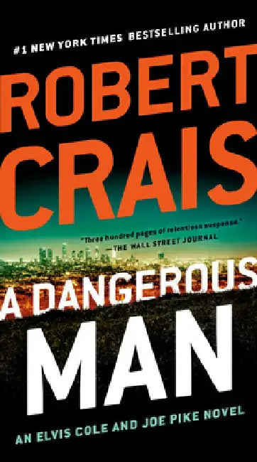 A Dangerous Man by Robert Crais