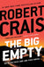 The Big Empty by Robert Crais