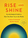 Rise and Shine: An Astrological Guide to How You Show Up in the World by Christopher Renstrom
