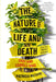 The Nature of Life and Death: Every Body Leaves a Trace by Patricia Wiltshire