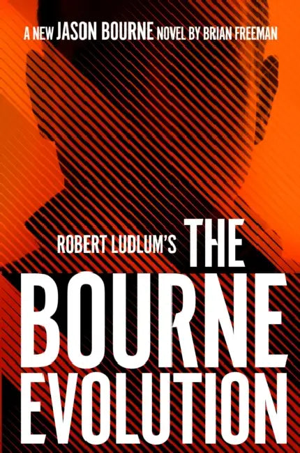 Robert Ludlum's the Bourne Evolution by Brian Freeman