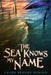 The Sea Knows My Name by Laura Brooke Robson