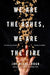 We Are the Ashes, We Are the Fire by Joy McCullough