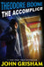 Theodore Boone: The Accomplice by John Grisham