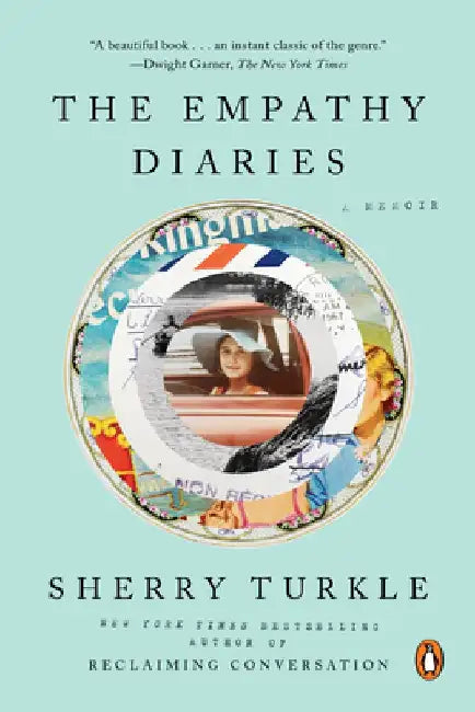 The Empathy Diaries: A Memoir by Sherry Turkle