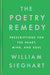 The Poetry Remedy: Prescriptions for the Heart, Mind, and Soul by William Sieghart