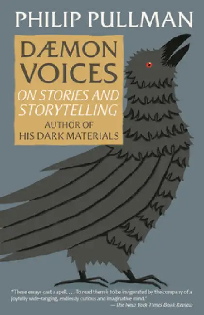 Daemon Voices: On Stories and Storytelling by Philip Pullman