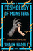 A Cosmology of Monsters by Shaun Hamill