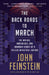 The Back Roads to March: The Unsung, Unheralded, and Unknown Heroes of a College Basketball Season by John Feinstein