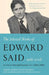 The Selected Works of Edward Said, 1966 - 2006 by Edward W. Said