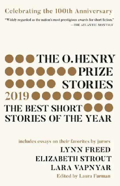 The O. Henry Prize Stories#100th Anniversary Edition (2019) by Laura Furman