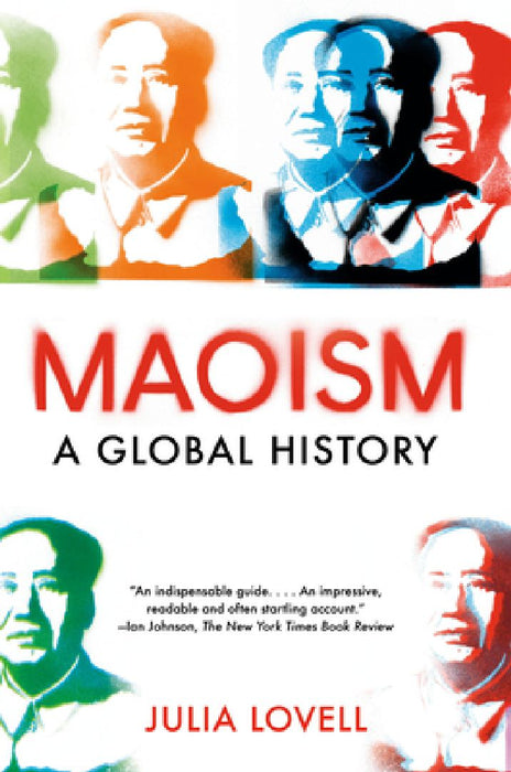 Maoism: A Global History by Julia Lovell