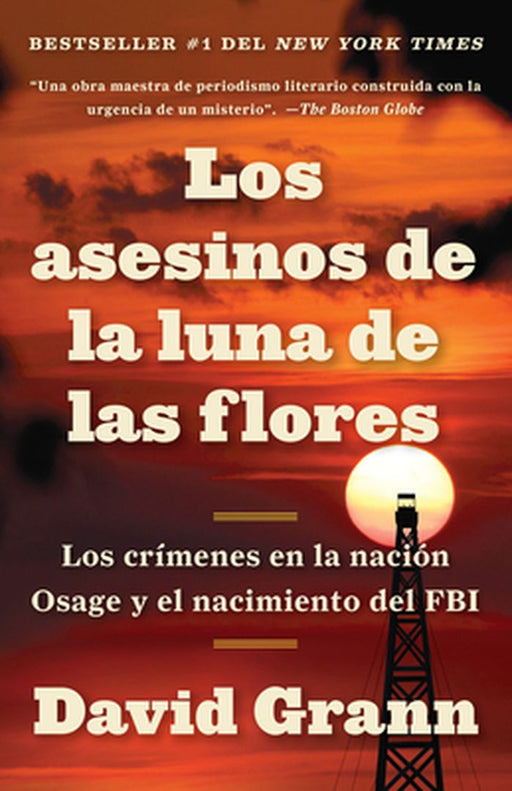 Los Asesinos de la Luna de Las Flores by David Grann