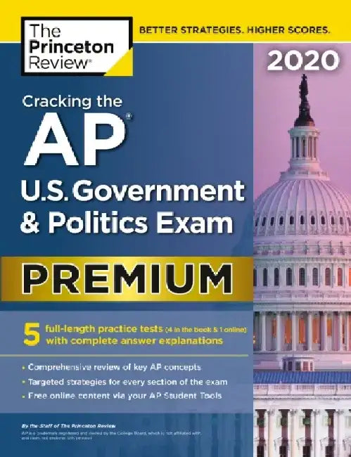 Cracking the AP U.S. Government & Politics Exam 2020, Premium Edition by Princeton Review