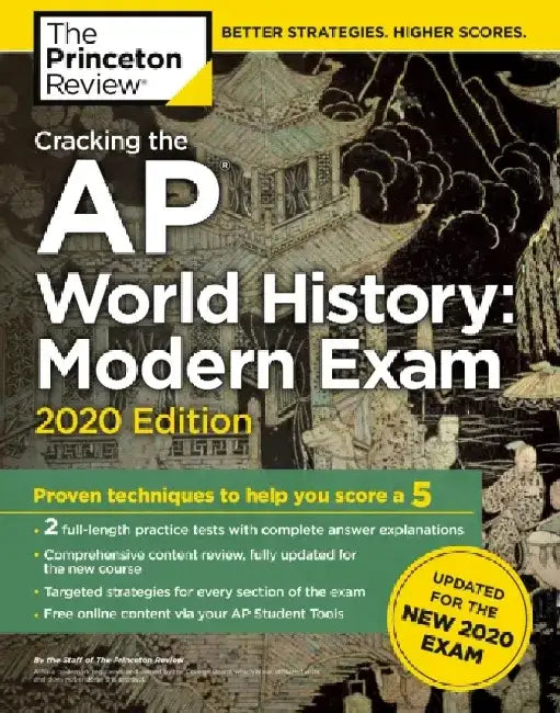 Cracking the AP World History: Modern Exam, 2020 Edition: Practice Tests & Proven Techniques to Help You Score a 5 by Princeton Review