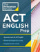 Princeton Review ACT English Prep: 4 Practice Tests + Review + Strategy for the ACT English Section by The Princeton Review