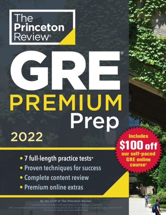 Princeton Review GRE Premium Prep, 2022: 6 Practice Tests + Review & Techniques + Online Tools by The Princeton Review